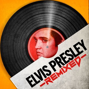 Elvis Remixed