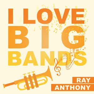 I Love Big Bands