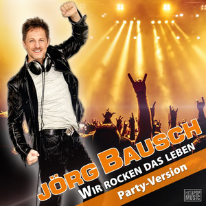 Wir rocken das Leben (Party-Versi