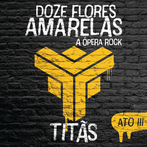 Doze Flores Amarelas - A Ópera Ro