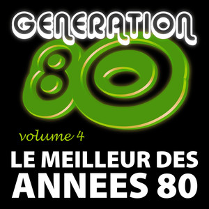 Le Meilleur Des Années 80 Vol. 4