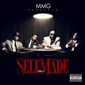 Mmg Presents: Self Made, Vol. 1