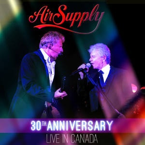 30th Anniversary (Live in Canada)