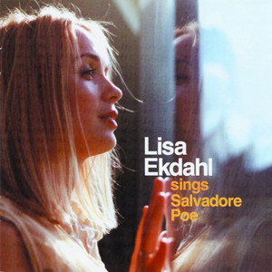 Lisa Ekdahl Sings Salvadore Poe