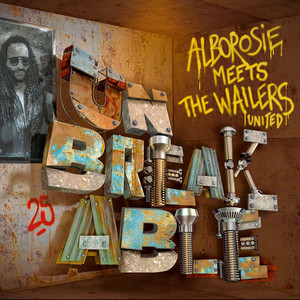 Unbreakable: Alborosie Meets The 