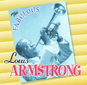 The Fabulous Louis Armstrong