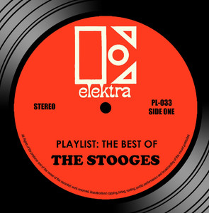 Playlist: The Best Of The Stooges