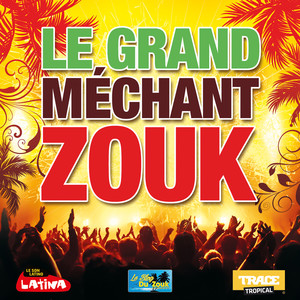 Le Grand Méchant Zouk