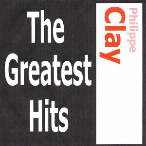 Philippe Clay - The Greatest Hits