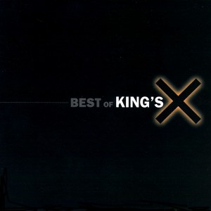 The Best Of King's X