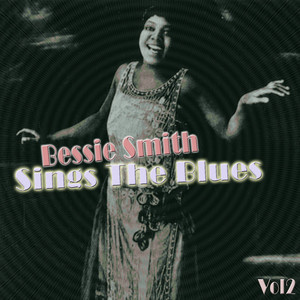 Bessie Smith Sings The Blues Vol 