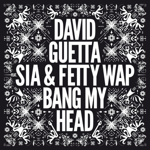 Bang My Head (feat. Sia & Fetty W