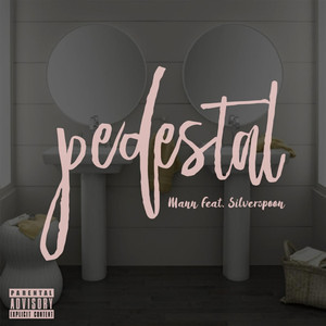 Pedestal (feat. SilverSpoon)