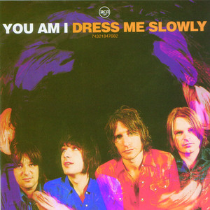 Dress Me Slowly