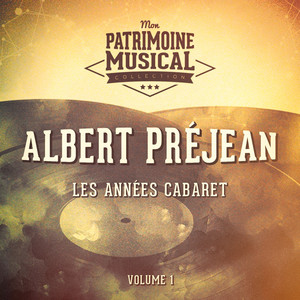 Les années cabaret : Albert Préje