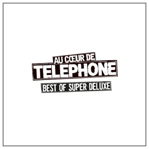 Au coeur de Telephone - Best Of S