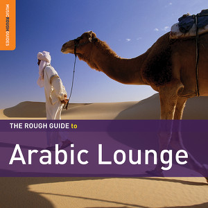 The Rough Guide To Arabic Lounge