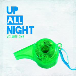 Up All Night Vol. 1