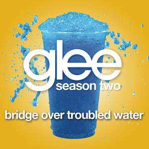 Bridge Over Troubled Water (glee 