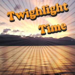 Twighlight Time