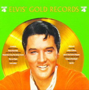 Elvis' Gold Records - Volume 4