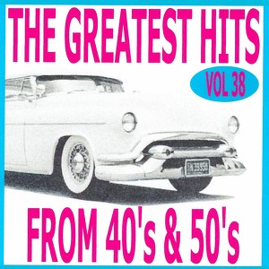 The Greatest Hits From 40's And 5