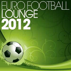 Euro Football Lounge 2012