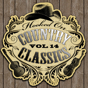 Hooked On Country Classics Vol. 1