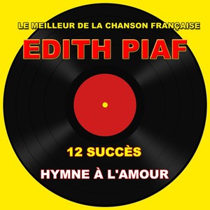 Hymne à L'amour - Le Meilleur De 