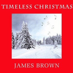 Timeless Christmas: James Brown