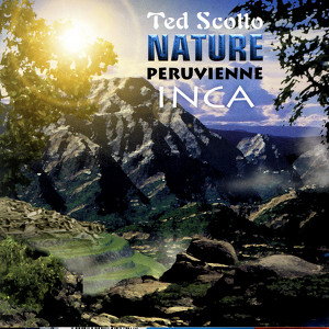 Nature Peruvienne Inca - The Worl