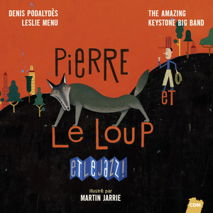 Pierre Et Le Loup... Et Le Jazz !