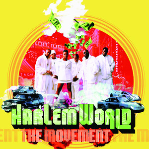 Harlem World The Movement