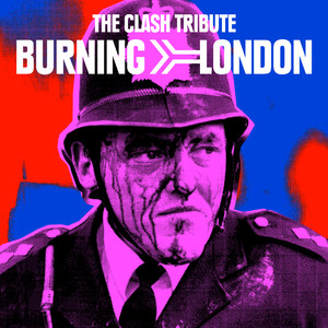 Burning London The Clash Tribute