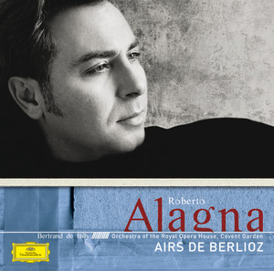 Roberto Alagna Airs De Berlioz