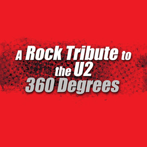 A Rock Tribute To The U2: 360 Deg