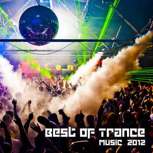 Best Of Trance Music 2012