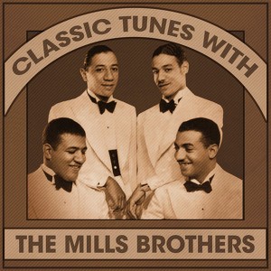 Classic Tunes With The Mills Brot