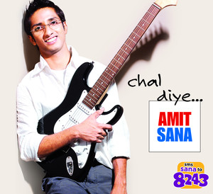 Amit Sana - Chal Diye