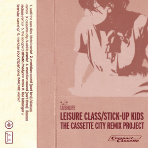 Leisure Class/stick-Up Kids - The