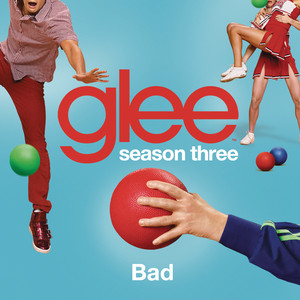 Bad (glee Cast Version)