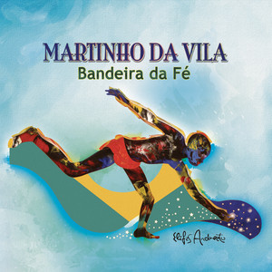 Martinho 8.0 - Bandeira da Fé: Um