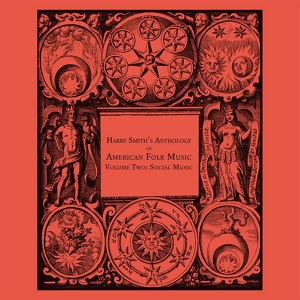 Harry Smith's Anthology Of Americ