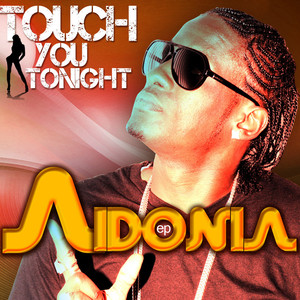 Touch You Tonight Ep