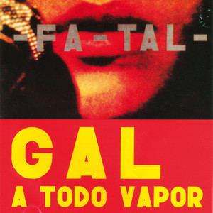 Gal A Todo Vapor