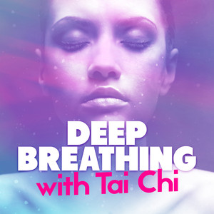 Deep Breathing with Tai Chi