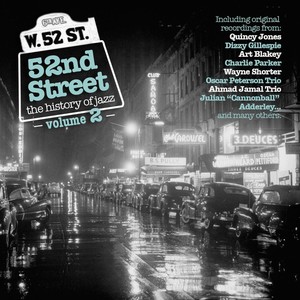 52nd Street - The History Of Jazz