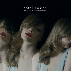 Hôtel Costes Best Ofby Stéphane 