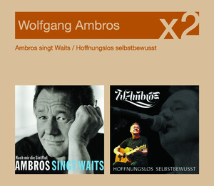 Ambros Singt Waits /hoffnungslos 