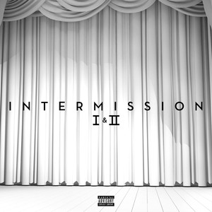 Intermission I & II